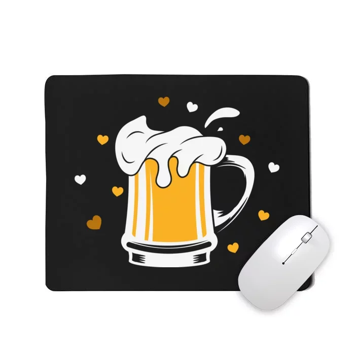 Full Cup Of Beer And Foam Drinking Love Valentine Gift For Valentine Day Mousepad