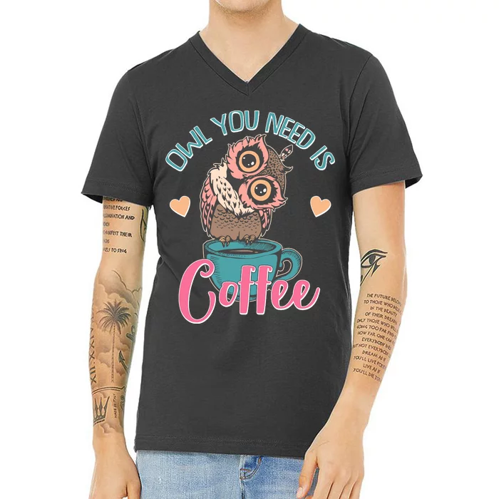 Funny Cute Owl You Need Is Coffee V-Neck T-Shirt