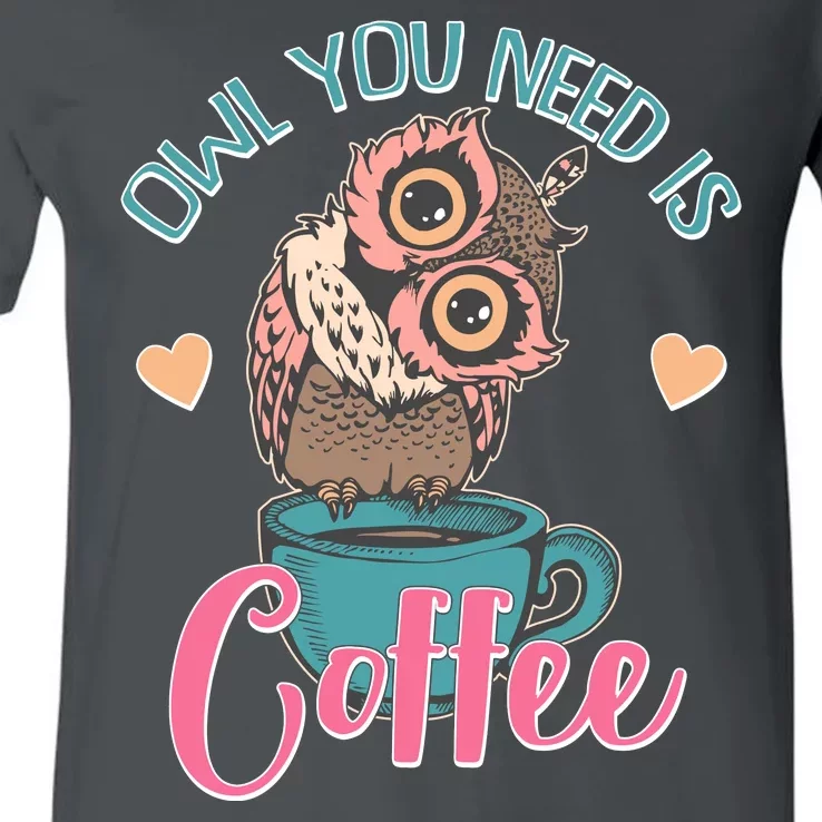 Funny Cute Owl You Need Is Coffee V-Neck T-Shirt