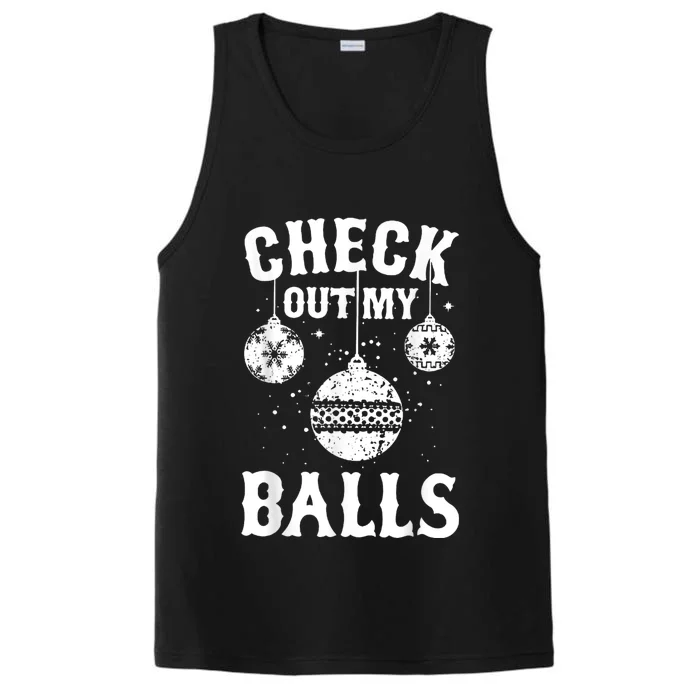 Funny Check Out My Balls Dirty Christmas Pajama Xmas Performance Tank