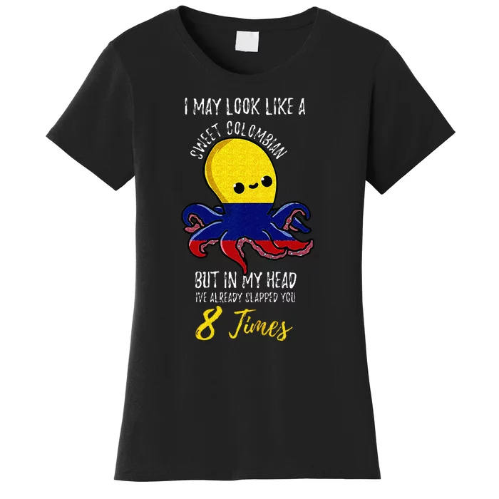 Funny Colombian Octopus Quote Colombian Women Women's T-Shirt