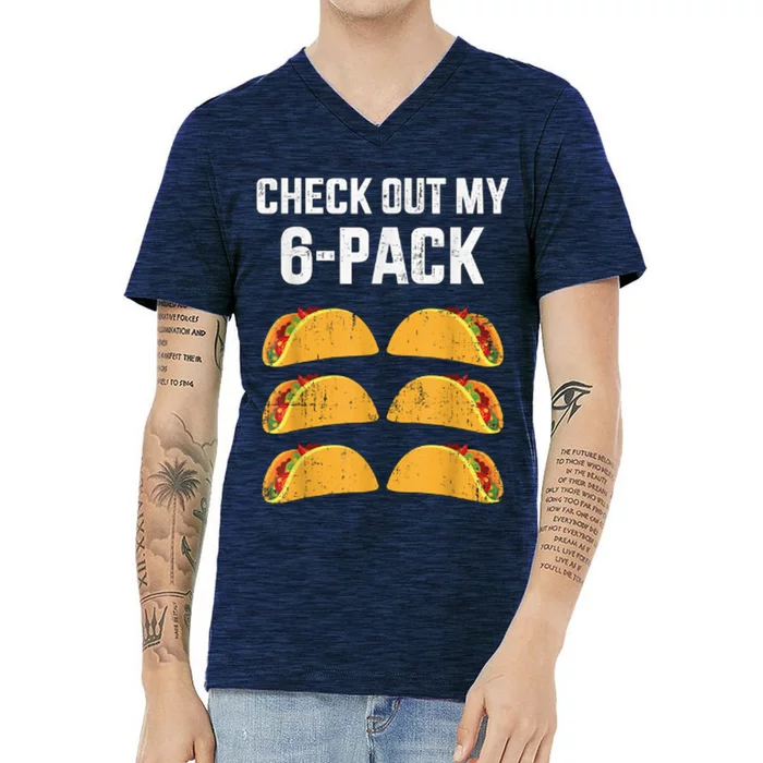 Funny Check Out My Six 6 Pack With Tacos For Cinco De Mayo V-Neck T-Shirt