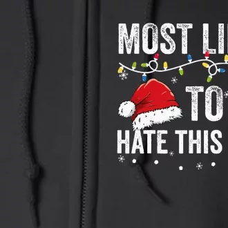 Family Christmas Outfit Most Likely to hate this Full Zip Hoodie