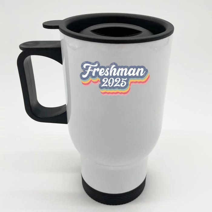 Freshman Class Of 2025 Retro Vintage 1st Day Of High School Front & Back Stainless Steel Travel Mug