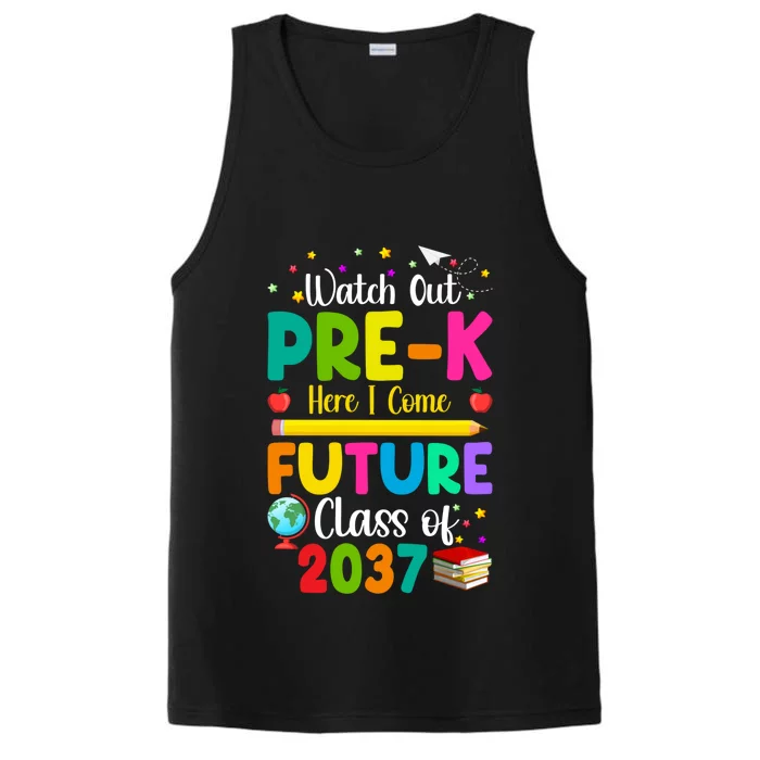 Future Class Of 2037 Watch Out PreK Here I Come Gift Performance Tank