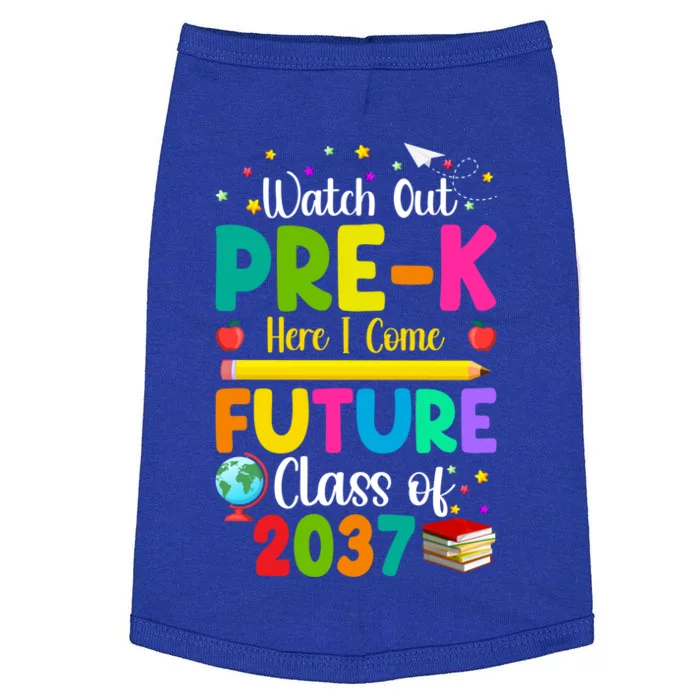 Future Class Of 2037 Watch Out PreK Here I Come Gift Doggie Tank