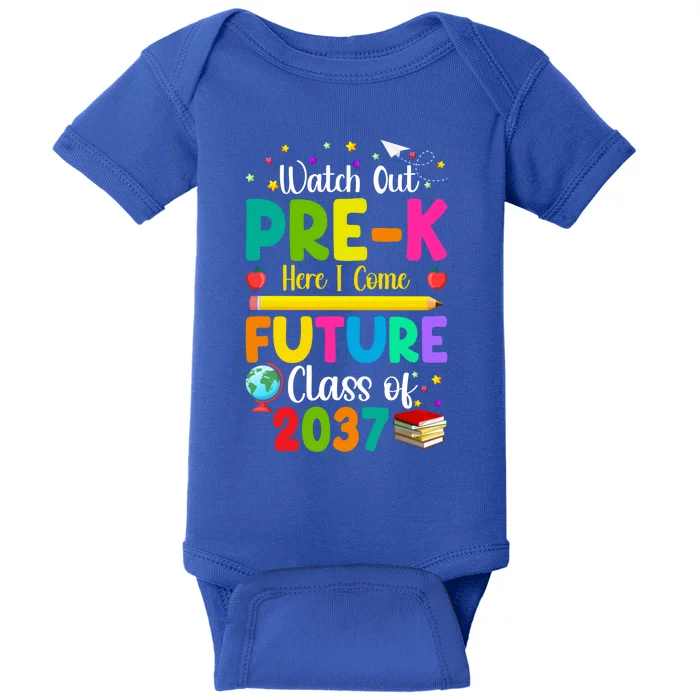 Future Class Of 2037 Watch Out PreK Here I Come Gift Baby Bodysuit