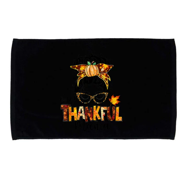 Funny Cute One Thankful Mama Messy Bun Fall Autumn Thanksgiving Microfiber Hand Towel