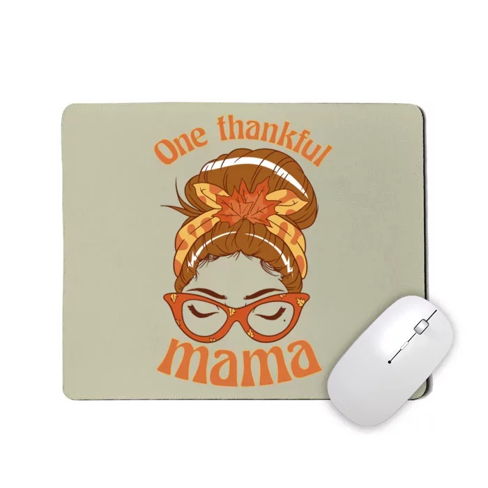 Funny Cute One Thankful Mama Autumn Festive Hair Bun Mousepad