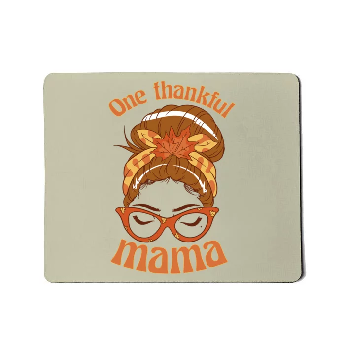 Funny Cute One Thankful Mama Autumn Festive Hair Bun Mousepad