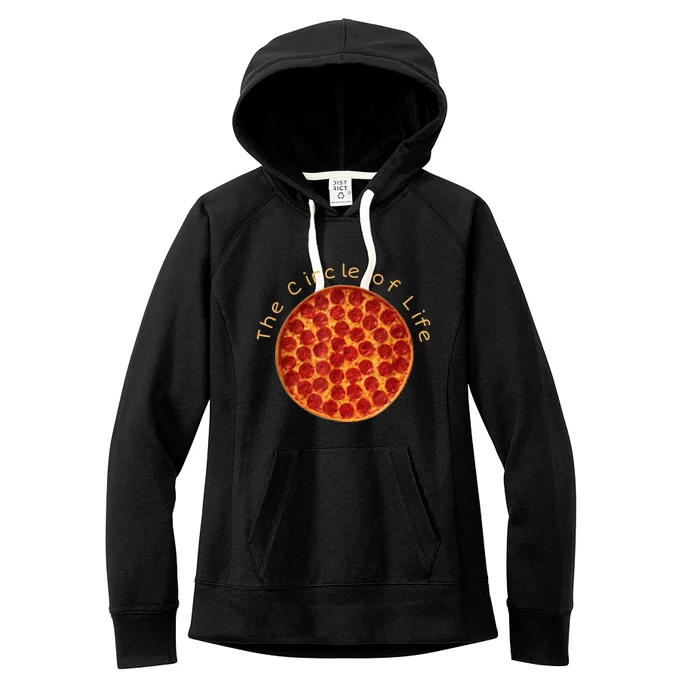 Funny Circle Of Life Gift Funny Pizza Lover Gift Pepperoni Lovers Gift Women's Fleece Hoodie