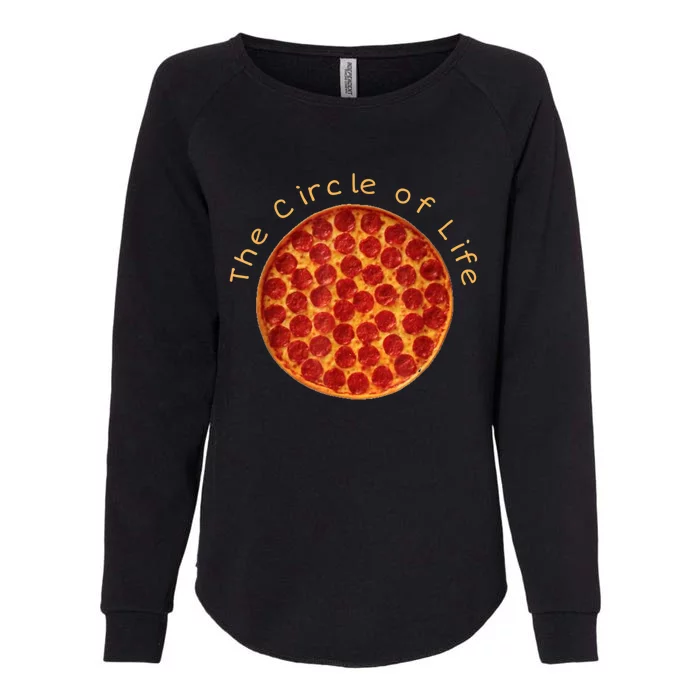 Funny Circle Of Life Gift Funny Pizza Lover Gift Pepperoni Lovers Gift Womens California Wash Sweatshirt