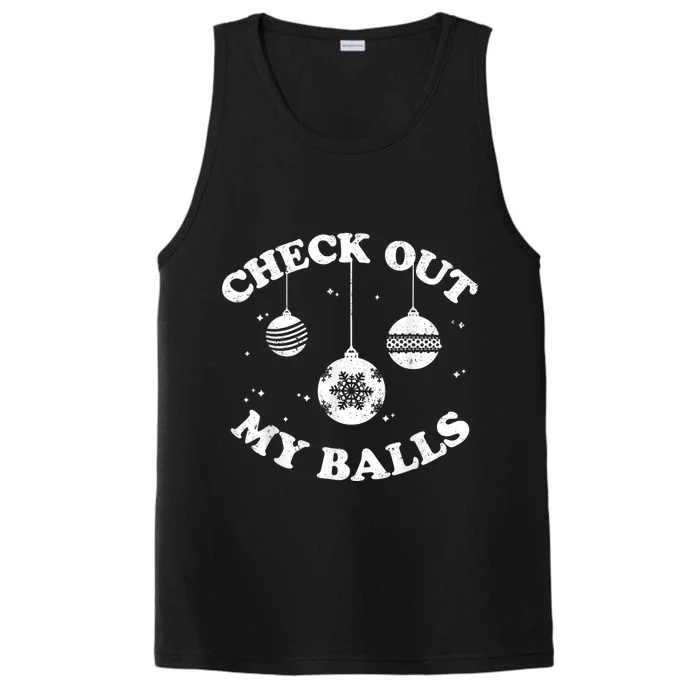 Funny Check Out My Balls Dirty Christmas Pajama Xmas Performance Tank