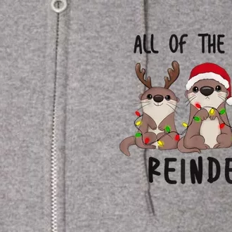 Funny Christmas Otters Cute All Of The Otter Reindeer Full Zip Hoodie