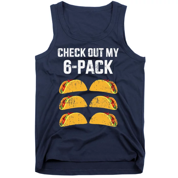 Funny Check Out My Six 6 Pack With Tacos For Cinco De Mayo Tank Top