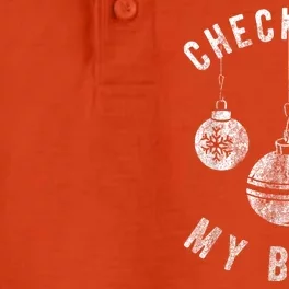 Funny Check Out My Balls Dirty Christmas Pajama Xmas Dry Zone Grid Performance Polo