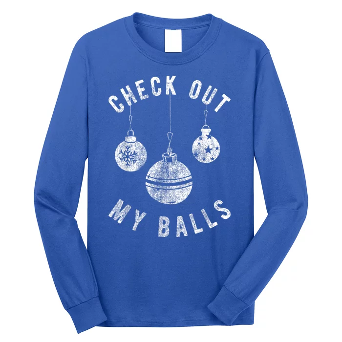 Funny Check Out My Balls Dirty Christmas Pajama Xmas Long Sleeve Shirt