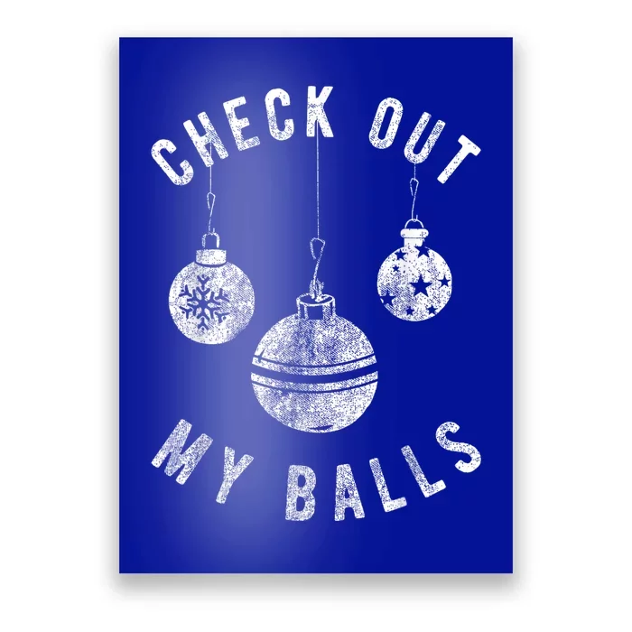 Funny Check Out My Balls Dirty Christmas Pajama Xmas Poster