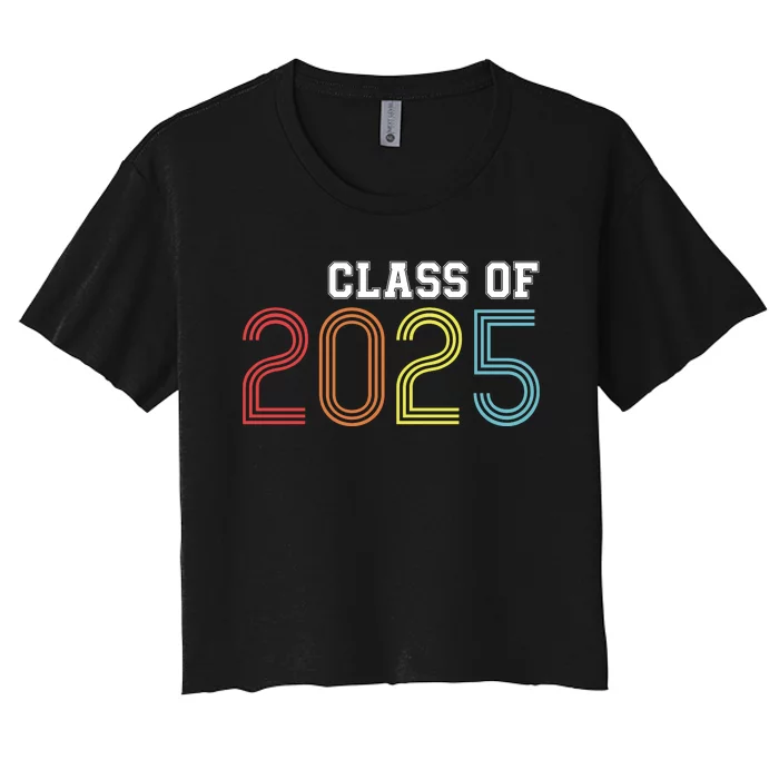 Funny Class Of 2025 Graduation Senior Class 2025 Senior Funny 2025 Graduation Women's Crop Top Tee