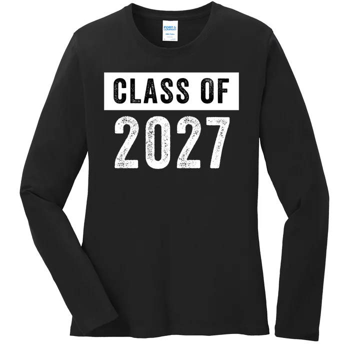 Funny Class Of 2027 Graduation 2027 Senior Senior Class Funny 2027 Graduation Ladies Long Sleeve Shirt