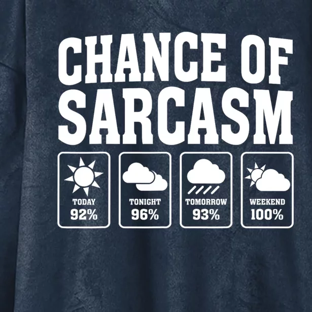 Funny Chance Of Sarcasm Weather Forecast Sarcastic Humor Hooded Wearable Blanket