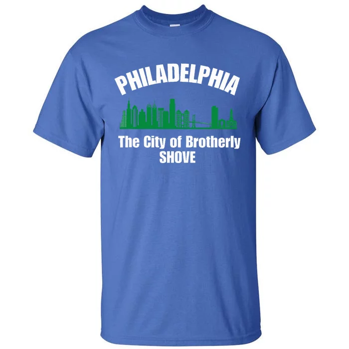 Funny City of Brotherly Tall T-Shirt