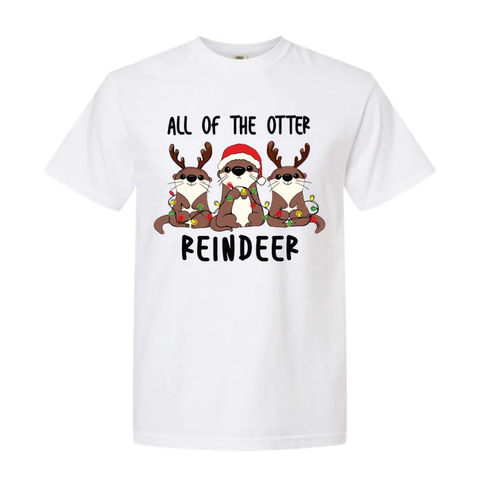 Funny Christmas Otters Cute All Of The Otter Reindeer Garment-Dyed Heavyweight T-Shirt