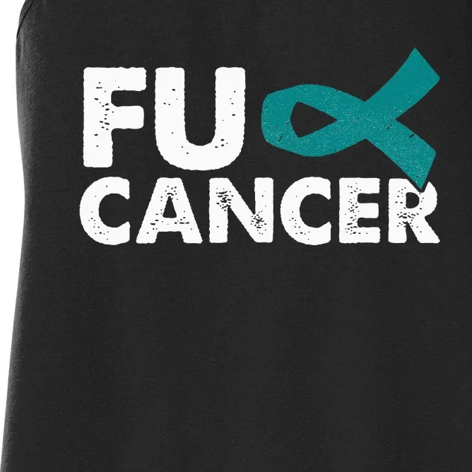 Fuck Cancer Ovarian Cancer Awareness Month Warrior Women's Racerback Tank