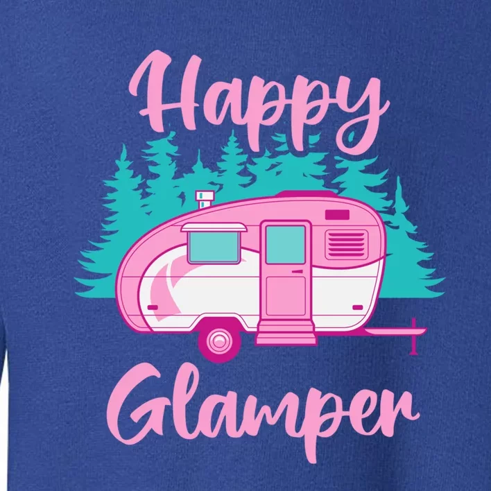 Funny Camping Outdoor Rv Camper Happy Glamper Great Gift Toddler Sweatshirt