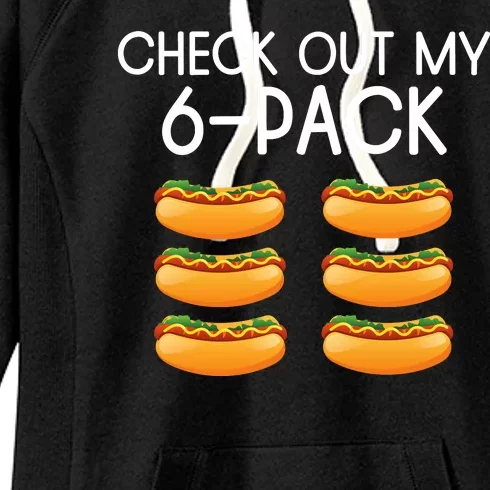 Funny Check Out My 6 Pack Hotdog Funny Hot Dog Lovers Gym Lovers Women's Fleece Hoodie