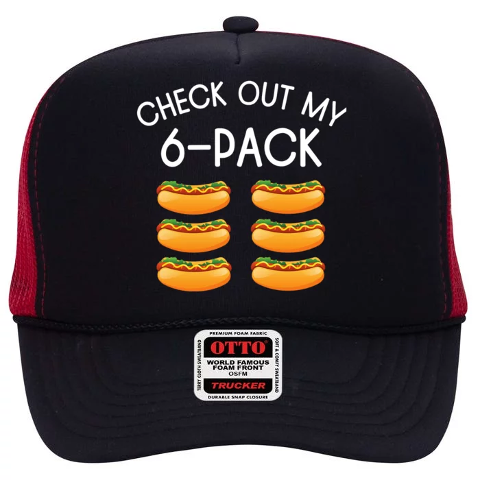 Funny Check Out My 6 Pack Hotdog Gym Lovers Funny Hotdog Lovers High Crown Mesh Trucker Hat