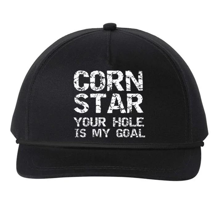 Funny Cornhole Pun Gift Quote Corn Star Your Hole Is My Goal Snapback Five-Panel Rope Hat