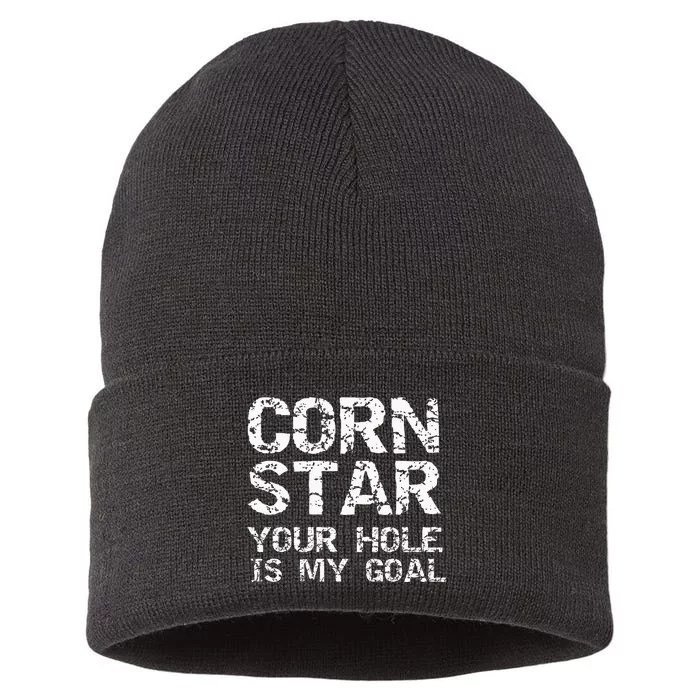 Funny Cornhole Pun Gift Quote Corn Star Your Hole Is My Goal Sustainable Knit Beanie