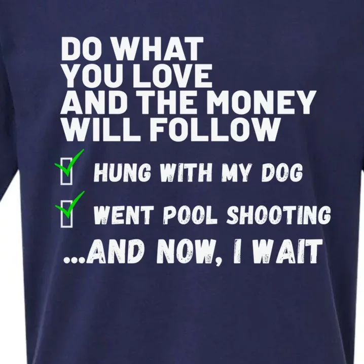 Funny Christian Prayed Went Pool Shooting Gift Sueded Cloud Jersey T-Shirt