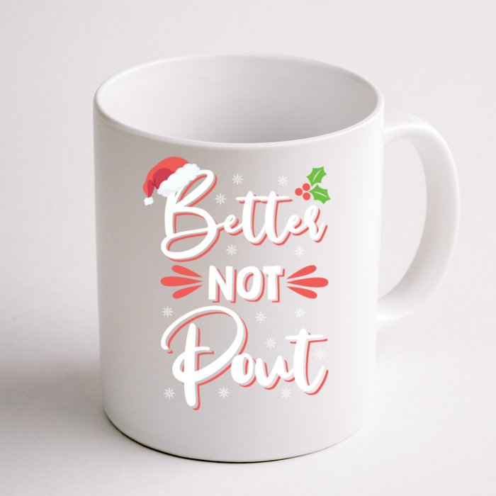 Funny Christmas Pun Better Not Pout Santa Claus Hat Gift Front & Back Coffee Mug