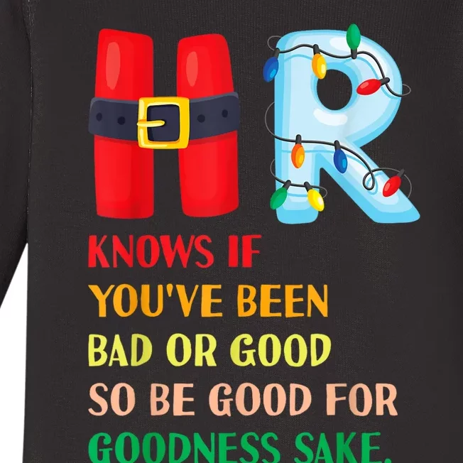 Funny Christmas Party Hr Knows If YouVe Been Bad Or Good Baby Long Sleeve Bodysuit