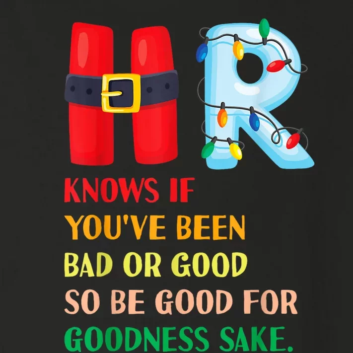 Funny Christmas Party Hr Knows If YouVe Been Bad Or Good Toddler Long Sleeve Shirt