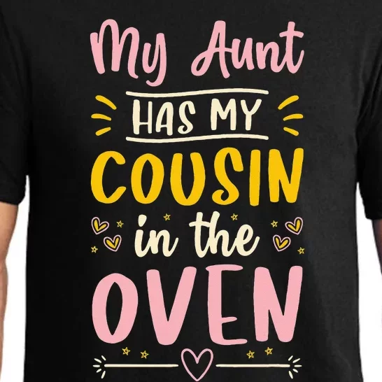 Funny Cute Pregnancy My Aunt Has My Cousin In The Oven Pajama Set