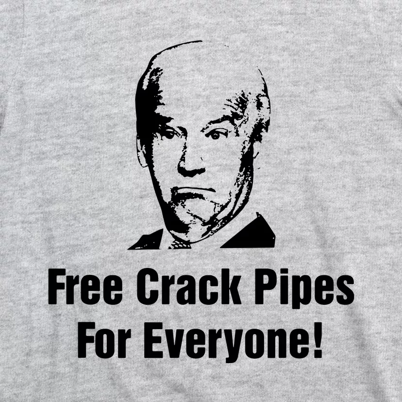 Free Crack Pipes For Everyone T-Shirt