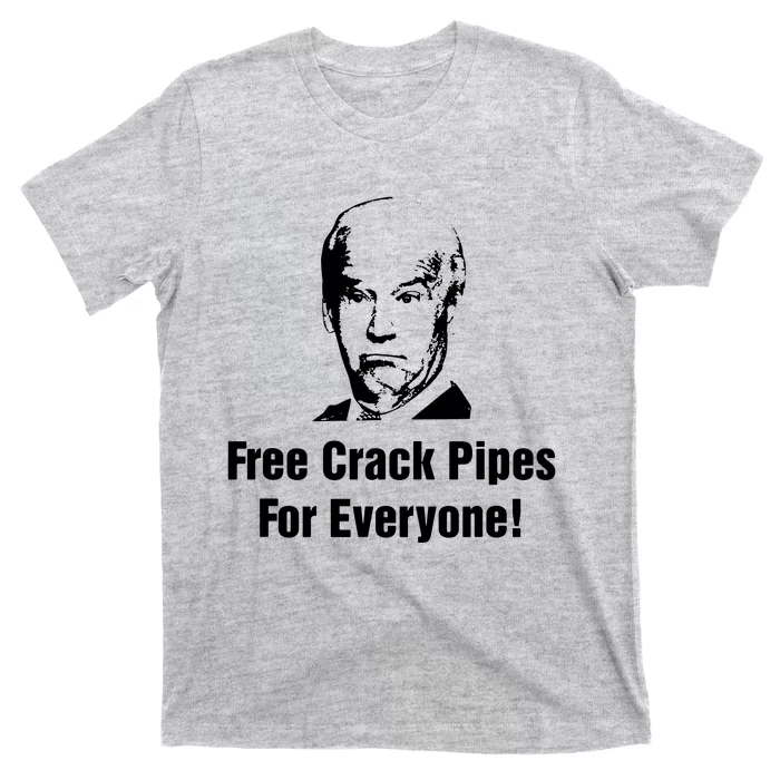 Free Crack Pipes For Everyone T-Shirt