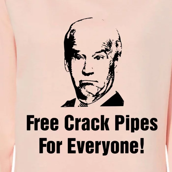 Free Crack Pipes For Everyone Womens California Wash Sweatshirt