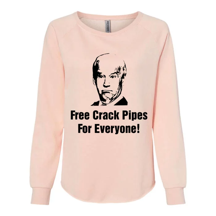 Free Crack Pipes For Everyone Womens California Wash Sweatshirt