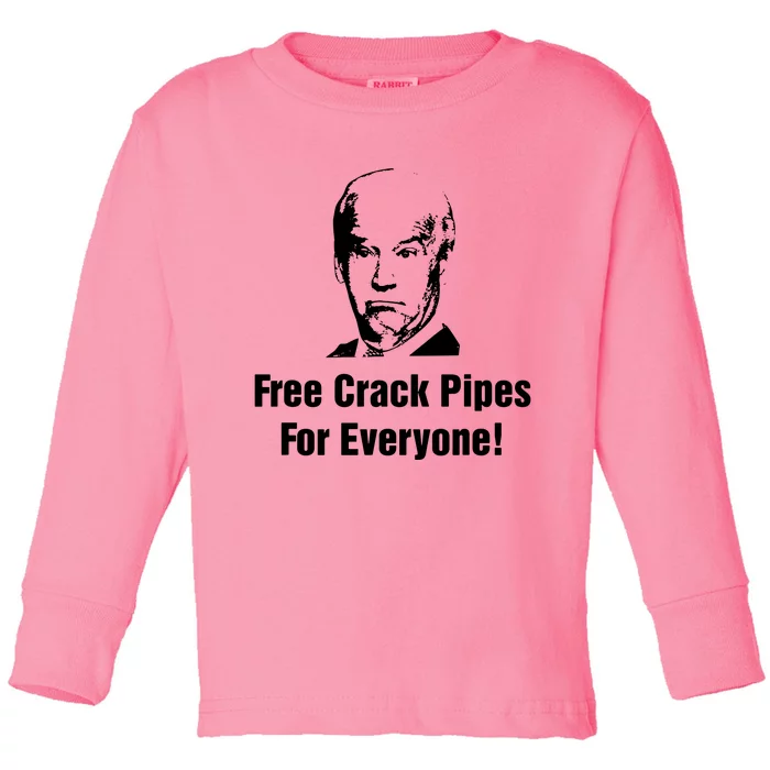 Free Crack Pipes For Everyone Toddler Long Sleeve Shirt