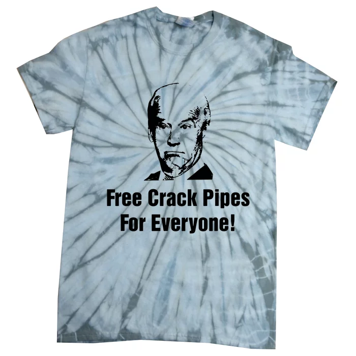 Free Crack Pipes For Everyone Tie-Dye T-Shirt