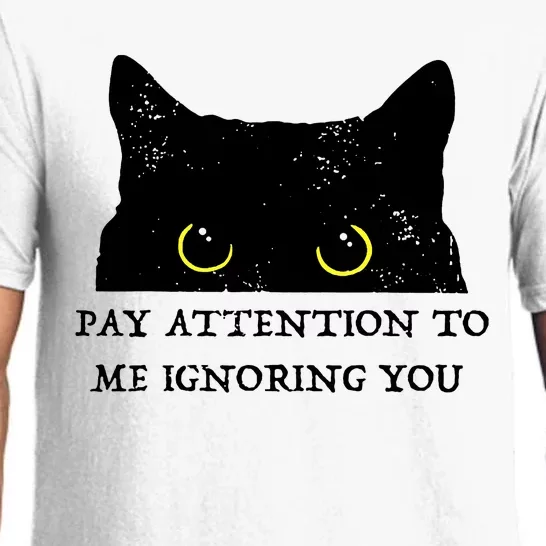 Funny Cat Pay Attention To Me Ignoring You Sarcastic Cat Mom Pajama Set