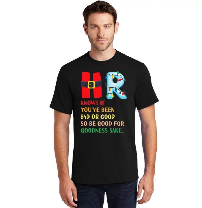 Funny Christmas Party HR Knows If You've Been Bad Or Good Tall T-Shirt