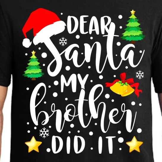 Funny Christmas Pajama Dear Santa My Brother Did It Gift Pajama Set