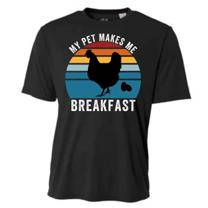 Funny Chicken Pet, My Pet Makes Me Breakfast, Funny Chicken Cooling Performance Crew T-Shirt