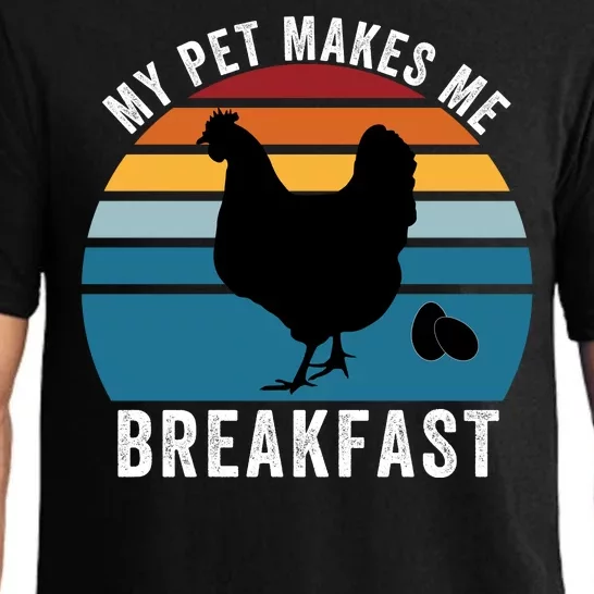 Funny Chicken Pet, My Pet Makes Me Breakfast, Funny Chicken Pajama Set