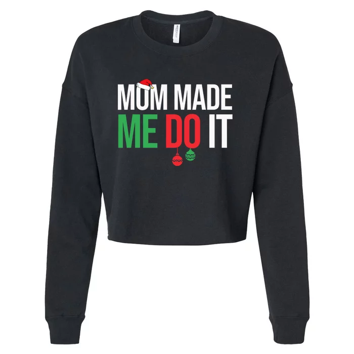 Family Christmas Pajamas Matching Mom Made Me Do It Cropped Pullover Crew